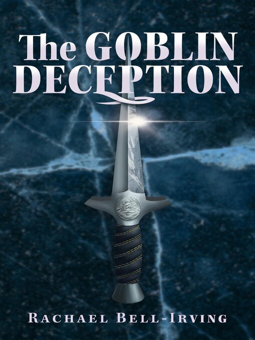 Title details for The Goblin Deception by Rachael Bell-Irving - Available